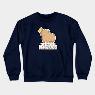 Chill Capybara Quarter Life Crisis Quote Achievement Crewneck Sweatshirt